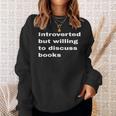 Introverted But Willing To Discuss Books Lover Worm Quote Sweatshirt Gifts for Her
