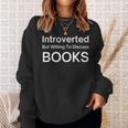 Introverted But Willing To Discuss Books Reading Library Sweatshirt Gifts for Her