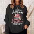 If It Involves Books And Pajamas Count Me In Book Lover Cozy Sweatshirt Gifts for Her