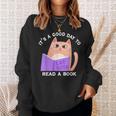 It's a Good Day To Read a Book Cat Kitty Reading Book Men Women Kids Sweatshirt Gifts for Her
