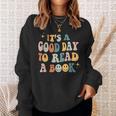It's a Good Day To Read a Book Lover Reader Writer Bookworm Sweatshirt Gifts for Her