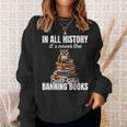 Its Never The Good Guys Banning Books Banned Lover Owl Sweatshirt Gifts for Her Its Never The Good Guys Banning Books Banned Lover Owl Sweatshirt Gifts for Her