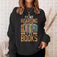 It's Not Hoarding If Books Lover Reading Librarian Sweatshirt Gifts for Her It's Not Hoarding If Books Lover Reading Librarian Sweatshirt Gifts for Her