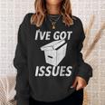 I'Ve Got IssuesShirt For Comic Book Collector Sweatshirt Gifts for Her