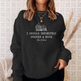 Jane Austen Literature You Should Infinitely Prefer Books Sweatshirt Gifts for Her