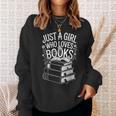 Just a Girl Who Loves Books Book Lover Reading For Women Sweatshirt Gifts for Her