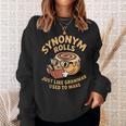 Just Like Grammar Used To Make Bread Book Read Synonym Rolls Sweatshirt Gifts for Her