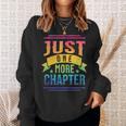 JUST ONE MORE CHAPTER Fun Reading Book Lover Sweatshirt Gifts for Her