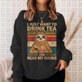 I Just Want To Drink Tea And Read My Books Sloth Sweatshirt Gifts for Her