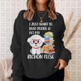 I Just Want To Read Books And Pet My Bichon Frise Dog Sweatshirt Gifts for Her I Just Want To Read Books And Pet My Bichon Frise Dog Sweatshirt Gifts for Her