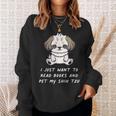 I Just Want To Read Books And Pet My Shih Tzu Dog Kawaii For Men Women Kids Sweatshirt Gifts for Her I Just Want To Read Books And Pet My Shih Tzu Dog Kawaii For Men Women Kids Sweatshirt Gifts for Her