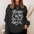 Keep Calm And Read Book Sweatshirt Gifts for Her