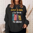 Ladies Books Just a Girl Who Loves To Read Girl Sweatshirt Gifts for Her Ladies Books Just a Girl Who Loves To Read Girl Sweatshirt Gifts for Her