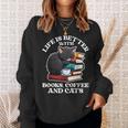 Life Is Better With Books Cats & Coffee Librarian Book Lover Sweatshirt Gifts for Her Life Is Better With Books Cats & Coffee Librarian Book Lover Sweatshirt Gifts for Her