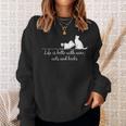 Life Is Better With Books Cats And Wine- Shirt And Outfits Sweatshirt Gifts for Her