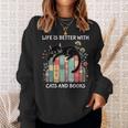 Life Is Better With Cats And Books Cute Cat Lover Sweatshirt Gifts for Her