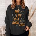 The Life Of A Book Girl Reader Aesthetic Graphic Sweatshirt Gifts for Her The Life Of A Book Girl Reader Aesthetic Graphic Sweatshirt Gifts for Her