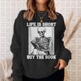 Life Is Short Buy The Book Skeleton Reading Book Sweatshirt Gifts for Her