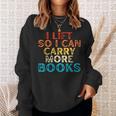I Lift So I Can Carry More Books Reading Lovers Workout Sweatshirt Gifts for Her