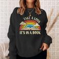 Take A Look Its In A Book Lover Bookworm Reading Books Sweatshirt Gifts for Her