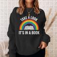 Take A Look It's In A Book Rainbow Reading Literary Sweatshirt Gifts for Her