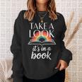 Take A Look Its In A Book Retro Reading Bookworm Librarian Sweatshirt Gifts for Her