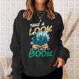 Take A Look It´s In A Book Reading Lover Sweatshirt Gifts for Her