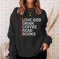 Love God Drink Coffee Read Books Lover Jesus Cross Christian Sweatshirt Gifts for Her