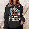 Love God Drink Coffee Read Books Sweatshirt Gifts for Her Love God Drink Coffee Read Books Sweatshirt Gifts for Her