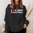 I Love A Hot Werewolf Lycan Wolfman Book Character Fan Sweatshirt Gifts for Her I Love A Hot Werewolf Lycan Wolfman Book Character Fan Sweatshirt Gifts for Her