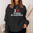 I Love Word Searches Puzzle Book Lover Sweatshirt Gifts for Her