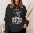 Mentally Somewhere Else Cat Coffee Books Lover Sweatshirt Gifts for Her