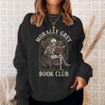Morally Grey Book Club Skeleton Romantasy Reader Sweatshirt Gifts for Her