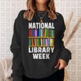 National Library Week 2021 Book Lover Reader Librarian Sweatshirt Gifts for Her