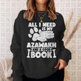 All i Need Is My Azawakh And a Good Book Sweatshirt Gifts for Her