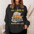 All I Need Is Books And Cats Sweatshirt Gifts for Her