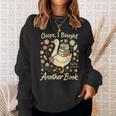 Ooops I Bought Another Book Goose Reader Sweatshirt Gifts for Her