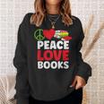 Peace Love Books Bookworm Book Lovers Sweatshirt Gifts for Her Peace Love Books Bookworm Book Lovers Sweatshirt Gifts for Her