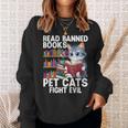Pet Cats Fight Evil Read Banned Books Sweatshirt Gifts for Her