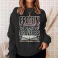 Protein And Proverbs Protein Workout Wisdom Book Lover Gym Sweatshirt Gifts for Her