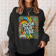 Psychedelic Book Fair For Avid Readers Bookaholic Librarian Sweatshirt Gifts for Her