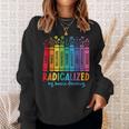 Radicalized By Basic Decency Rainbow Books LGBTQ Equality Sweatshirt Gifts for Her