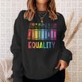 Rainbow Gay Books Flowers Equality LGBTQ Pride Women Men Sweatshirt Gifts for Her Rainbow Gay Books Flowers Equality LGBTQ Pride Women Men Sweatshirt Gifts for Her