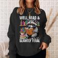 Well Read & Slightly Feral Raccoon Book Lover Graphic Sweatshirt Gifts for Her