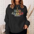 Read Banned Books Advocacy Literature Support Sweatshirt Gifts for Her