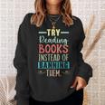 Read Banned Books Bookworm Book Lover Bibliophile Sweatshirt Gifts for Her