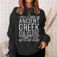 I Read a Book On Ancient Greek Folklore Greek Sweatshirt Gifts for Her I Read a Book On Ancient Greek Folklore Greek Sweatshirt Gifts for Her