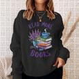 Read More Books Floral Book Reader Art Reading Lover Quote Sweatshirt Gifts for Her Read More Books Floral Book Reader Art Reading Lover Quote Sweatshirt Gifts for Her