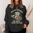 Read Books Be Kind Stay Weird Robot Coffee Lover Reading Sweatshirt Gifts for Her