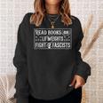 Read Books Lift Weights Fight Fascists Reading Meme Fitness Sweatshirt Gifts for Her